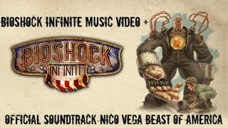 Bioshock Infinite Musik Video + Official Soundtrack Nico Vega Beast of America