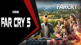 FAR CRY 5 / Прохождение / Часть 2