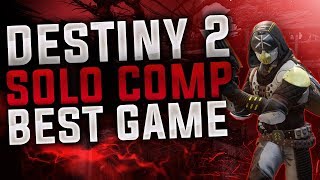 Destiny 2: Best Solo Comp Game Ever at Legend Rank !