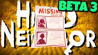 MISSING PEOPLE, NEIGHBOR'S FAMILY?! | Hello Neighbor Beta 3