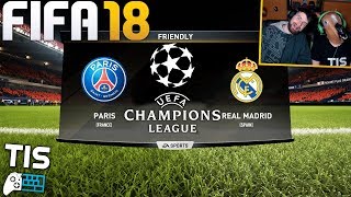 PSG - Real Madrid | 6/3/2018 - FIFA 18