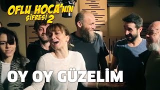 Oflu Hoca'nın Şifresi 2 - Oy Oy Güzelim