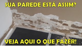 Sua parede está assim? Veja aqui o que fazer!