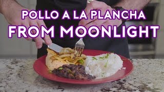 Binging with Babish: Pollo a la Plancha from Moonlight