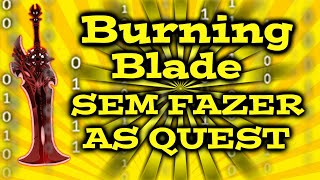 √ AQW COMO PEGAR BURNING BLADE OF ABEZETH SEM FAZER AS QUEST (2018)