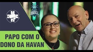 HAVAN LIBERTY GAMING: PAPO COM LUCIANO HANG, DONO DA HAVAN