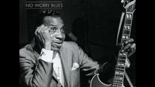 T- BONE WALKER - No Worry Blues (Full Vinyl)