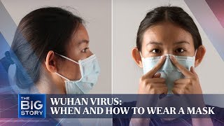 Wuhan virus: When and how to wear a mask | THE BIG STORY | The Straits Times