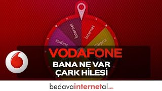 Vodafone Yanımda bana ne var çark hilesi 5 Gb bedava internet