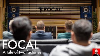 Focal: a tale of two factories