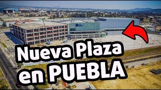 ¿Ya te enteraste? Nueva plaza comercial en Puebla