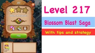 Blossom Blast Saga Level 217 Tips and Strategy Gameplay Walkthrough