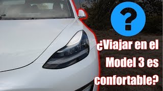 ¿Viajar en el Model 3 es confortable? (Preguntas y Respuestas) Parte 2
