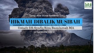 [ Bangka ] Hikmah Di Balik Musibah | PART 1 -  Ustadz DR Syafiq Riza Basalamah MA