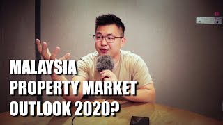 ASKING SEAN #019 | Malaysia Property Market Outlook 2020?