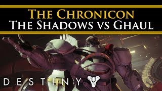 Destiny 2 Lore - The Chronicon: Calus' Shadows Try to assassinate Ghaul!