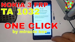 NOKIA 3 TA 1032 FRP ONE CLICK With Miracle Box Crack