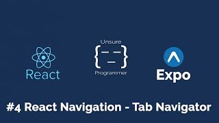 #4 React Native - React Navigation V1 | Tab Navigator |