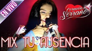 Corazón Serrano - Mix Tu Ausencia | En Vivo en Arequipa