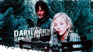 Daryl and Beth (Bethryl) | Don't let me be gone.