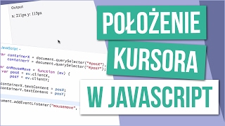 Jak wyświetlić pozycję kursora w Javascript?