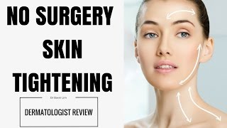 No Surgery Skin Tightening- The truth