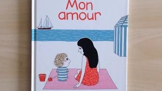 _*_ MON AMOUR - Livre coup de coeur - Histoire pour enfants