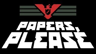 Прохождение Papers Please # Слава Арстотцке №5