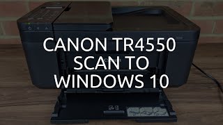 Canon TR4550 Scan to Windows 10