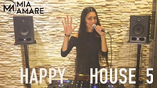 ❤️Happy House 5❤️ Mia Amare be yourself with deep house music - love from Germany