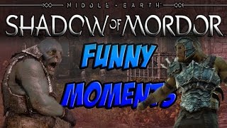 Shadow of Mordor - Funny Moments (Captain Fights, Uruk Pissing, Shaka the Captain) [1]