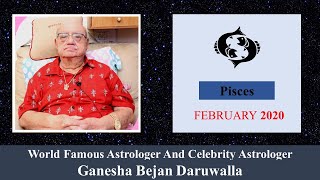 @Bejan Daruwalla PISCES FEBRUARY 2020 ASTROLOGY HOROSCOPE FORECAST BY ASTROLOGER BEJAN DARUWALLA