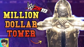 WWE 2K19 | I BEAT THE MILLION DOLLAR TOWER [WITH COMMENTARY & VIDEO]