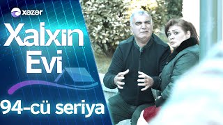 Xalxın Evi (94-cü seriya)