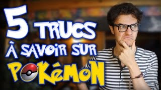 CHRIS : 5 Trucs à Savoir Sur Pokémon