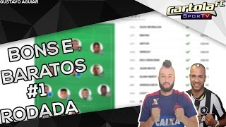 CARTOLA FC 2017 - #1 RODADA (BONS E BARATOS)