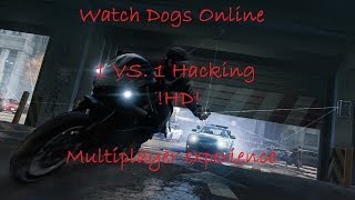 Watch dogs online Gameplay 1 vs.1 (HD)