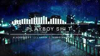 playboy shit - blackbear ft. Lil Aaron