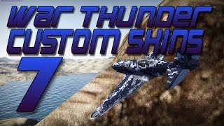 War Thunder Custom Skins Episode 7 ( User Skins )