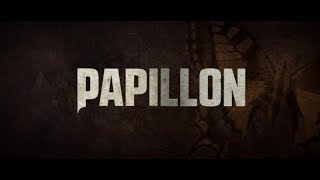 Papillon (2018) - Trailer HD VO