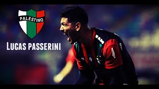Lucas "EL TANQUE" Passerini - Goles, pases y jugadas - Palestino 2019