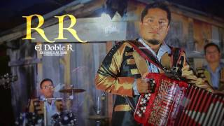 Los Chakas Clave Sierra - El Doble R