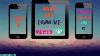 How To Watch and Download Movies On iphone/ipad for free No jailbreak/No pc 2017
