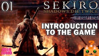 Introduction to the game #01 - Sekiro: Shadows Die Twice PS4 Walkthrough