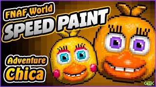 ► Adventure Chica - SPEEDPAINT - FNAF World - Pixel art
