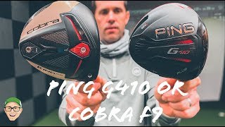 PING G410 OR COBRA F9 DRIVER