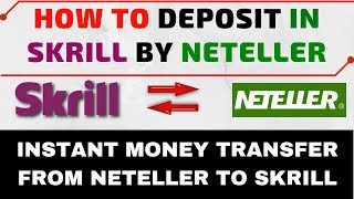how to deposit money in skrill from neteller | how to transfer fund/money from neteller to skrill