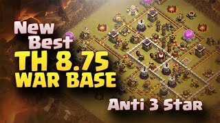 New Best TH8.75 Anti 3 Star War Base #5 | 250 Walls | Clash Of Clans 2017 |