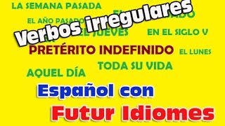 Испанский язык. Урок 59. Pretérito Indefinido. Verbos irregulares.