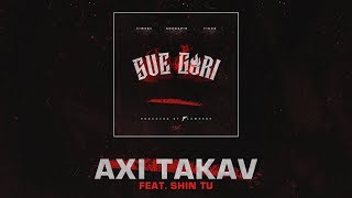 Tibor, Shegspir, Zimski - Axi Takav (feat. Shin)